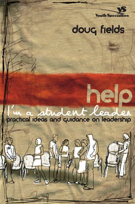 Cover image for Help! I'm a Student Leader