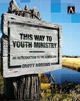 Cover image for This Way to Youth Ministry