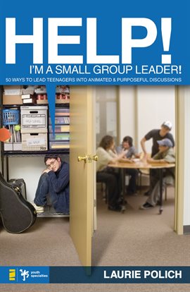 Cover image for Help! I'm a Small-Group Leader!