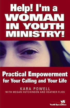 Cover image for Help! I'm a Woman in Youth Ministry!