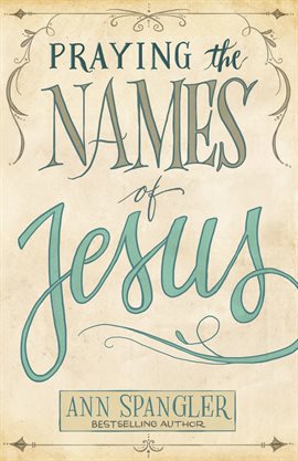 Cover image for Praying the Names of Jesus