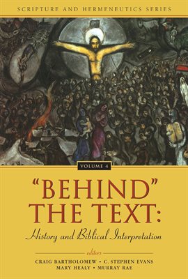 Cover image for 'Behind' the Text: History and Biblical Interpretation