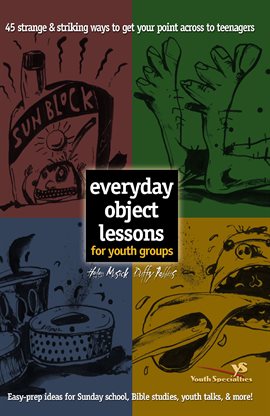 Imagen de portada para Everyday Object Lessons for Youth Groups