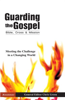 Cover image for Guarding the Gospel: Bible, Cross and Mission