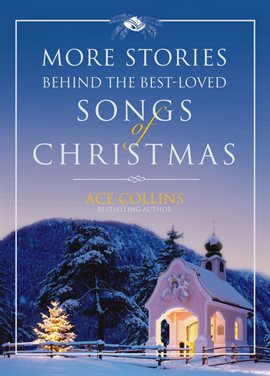 Cover image for More Stories Behind the Best-Loved Songs of Christmas