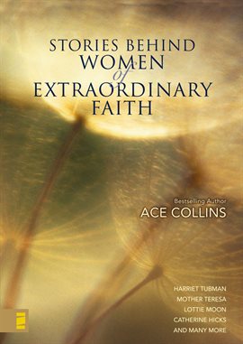 Cover image for Stories Behind Women of Extraordinary Faith