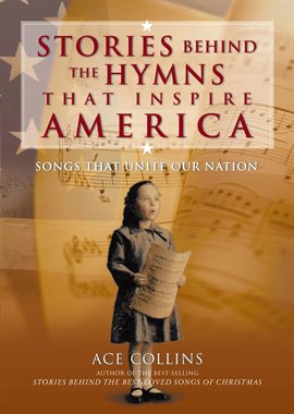 Cover image for Stories Behind the Hymns That Inspire America