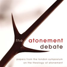 Cover image for The Atonement Debate