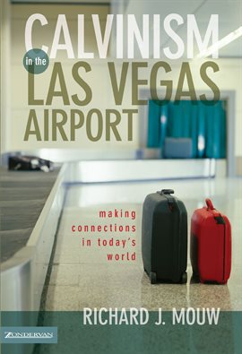 Cover image for Calvinism in the Las Vegas Airport