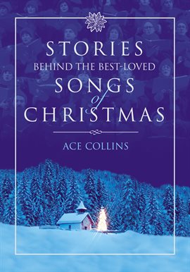 Cover image for Stories Behind the Best-Loved Songs of Christmas