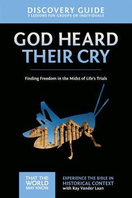 Cover image for God Heard Their Cry Discovery Guide