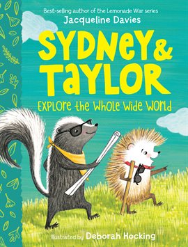 Cover image for Sydney and Taylor Explore the Whole Wide World