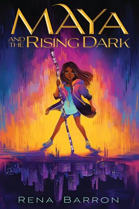 Cover image for Maya and the Rising Dark