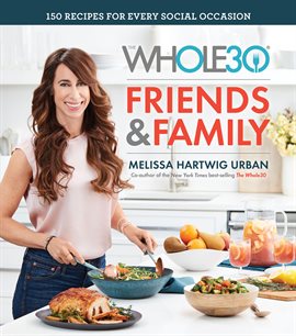 Cover image for The Whole30 Friends & Family
