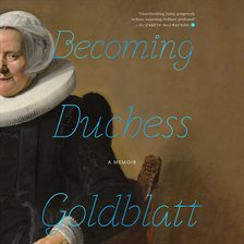 Cover image for Becoming Duchess Goldblatt