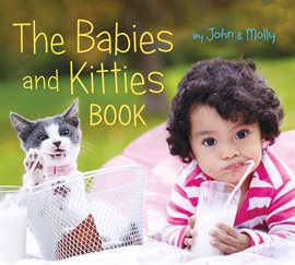 Cover image for The Babies and Kitties Book