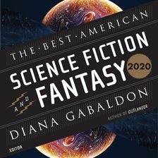 Cover image for The Best American Science Fiction and Fantasy 2020