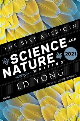 Cover image for The Best American Science and Nature Writing 2021