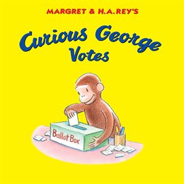 Cover image for Curious George Votes