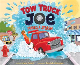 Cover image for Tow Truck Joe Makes a Splash