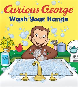 Cover image for Curious George Wash Your Hands