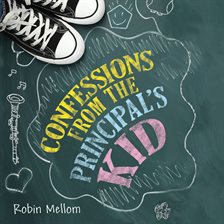 Cover image for Confessions from the Principal's Kid