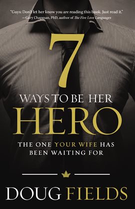 Cover image for 7 Ways to Be Her Hero