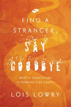 Cover image for Find a Stranger, Say Goodbye