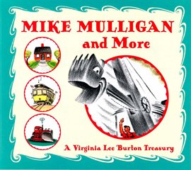 Cover image for Mike Mulligan and More