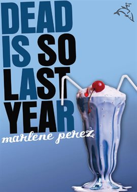 Imagen de portada para Dead is so Last Year