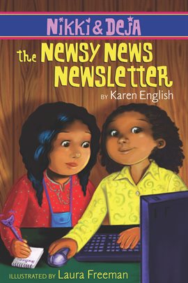 Cover image for Nikki and Deja: The Newsy News Newsletter
