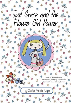 Cover image for Just Grace and the Flower Girl Power