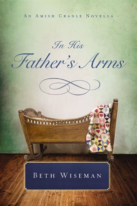 Cover image for In His Father's Arms