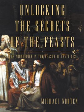 Cover image for Unlocking the Secrets of the Feasts