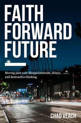 Cover image for Faith Forward Future