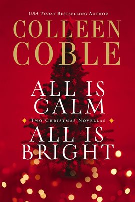 Cover image for All Is Calm, All Is Bright
