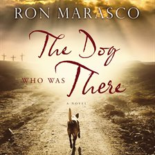 Cover image for The Dog Who Was There