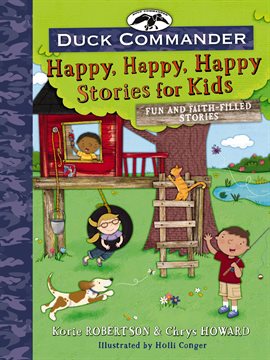 Image de couverture de Duck Commander Happy, Happy, Happy Stories for Kids