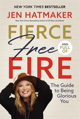 Cover image for Fierce, Free, and Full of Fire