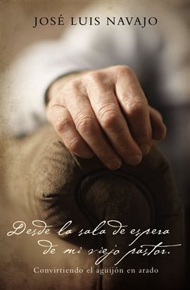 Cover image for Desde la sala de espera de mi viejo pastor