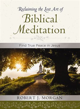 Imagen de portada para Reclaiming the Lost Art of Biblical Meditation
