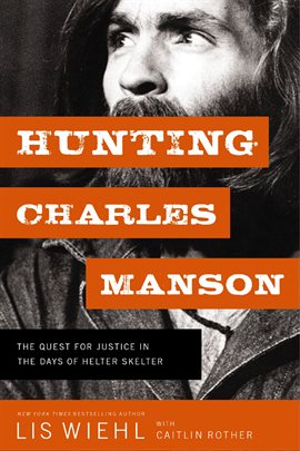 Cover image for Hunting Charles Manson