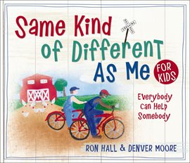 Cover image for Same Kind of Different As Me for Kids