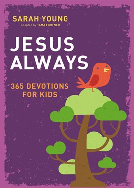 Cover image for Jesus Always: 365 Devotions for Kids