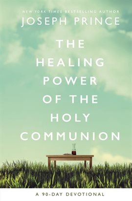 Cover image for The Healing Power of the Holy Communion