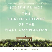 Cover image for The Healing Power of the Holy Communion