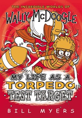 Cover image for My Life as a Torpedo Test Target