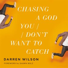 Cover image for Chasing a God You Don't Want to Catch