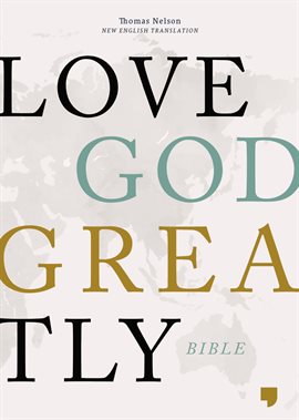 Cover image for NET, Love God Greatly Bible