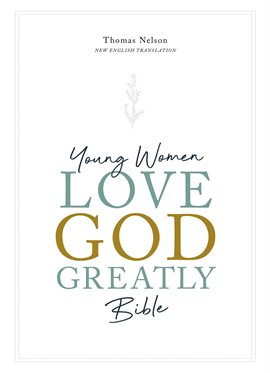 Cover image for NET, Young Women Love God Greatly Bible